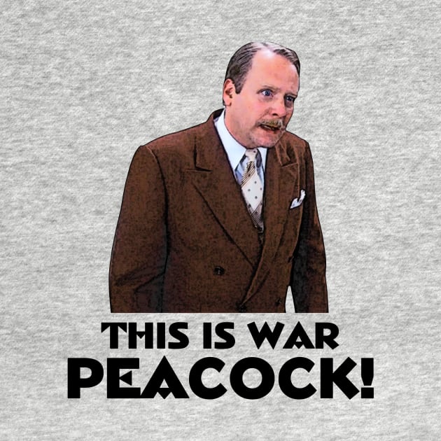 This Is War Peacock! by BigOrangeShirtShop